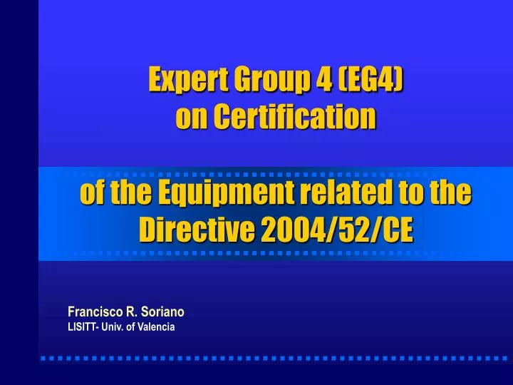 expert group 4 eg4 on certification of the equipment related to the directive 2004 52 ce