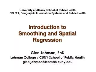 Glen Johnson, PhD Lehman College / CUNY School of Public Health glen.johnson@lehman.cuny
