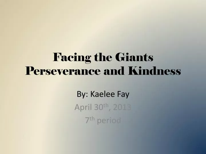 facing the giants perseverance and kindness