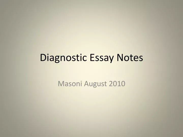 diagnostic essay notes
