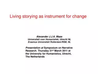 Living storying as instrument for change