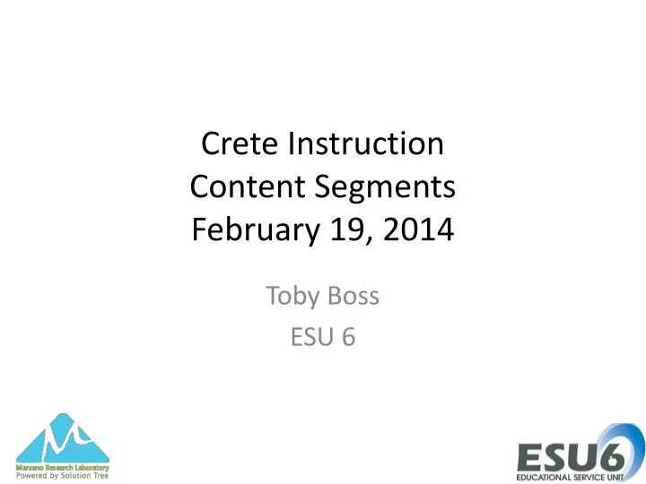 crete instruction content segments february 19 2014