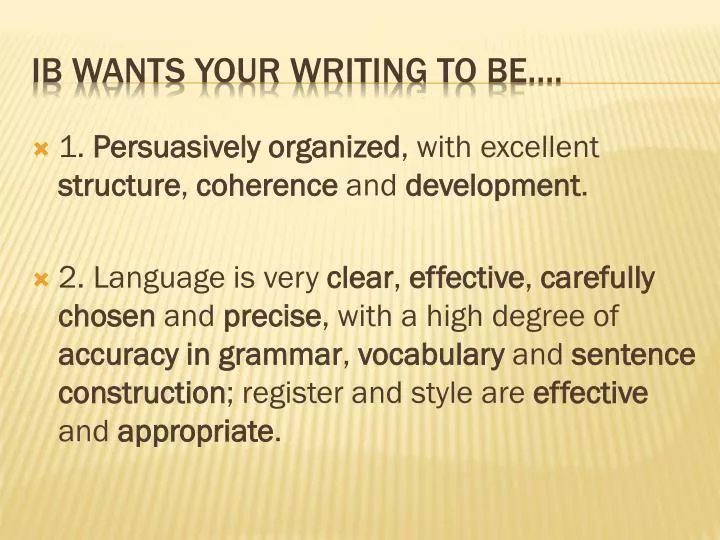 ib wants your writing to be
