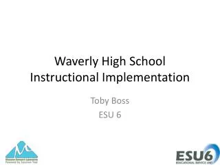 Waverly High School Instructional Implementation