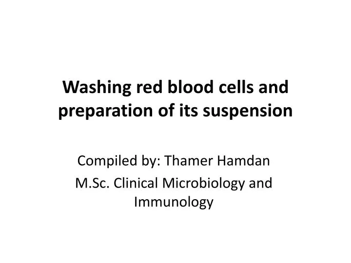 washing red blood cells and preparation of its suspension
