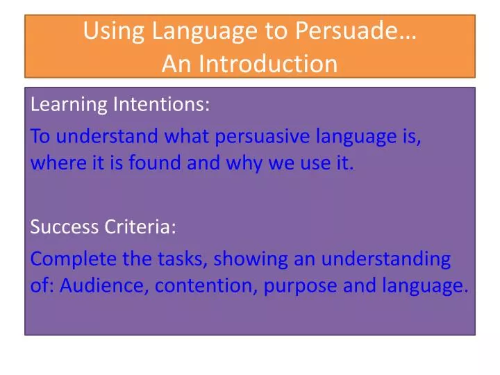 using language to persuade an introduction