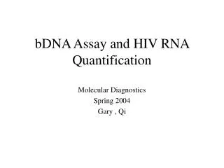 bDNA Assay and HIV RNA Quantification