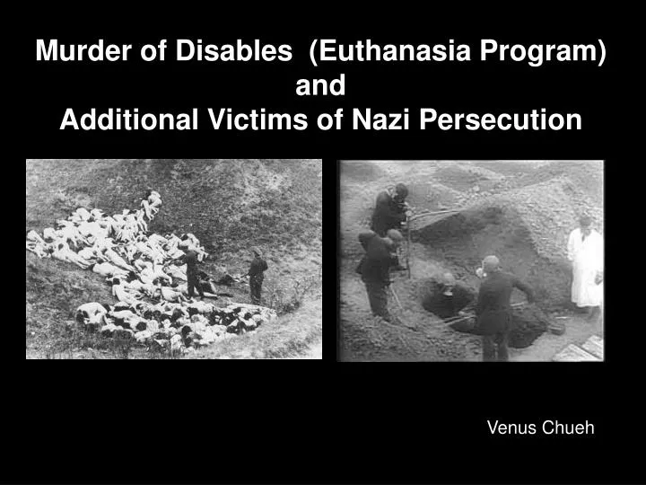 murder of disables euthanasia program and additional victims of nazi persecution