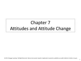 Chapter 7 Attitudes and Attitude Change