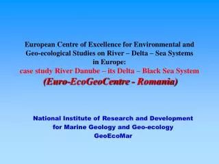 National Institute of Research and Development for Marine Geology and Geo-ecology GeoEcoMar
