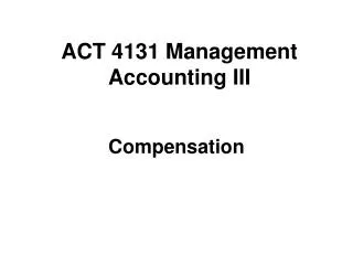 ACT 4131 Management Accounting III