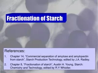Fractionation of Starch