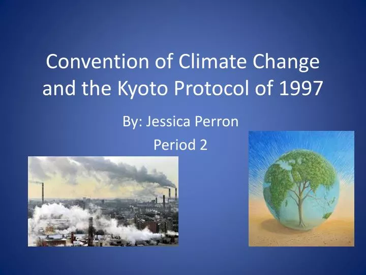convention of climate change and the kyoto protocol of 1997