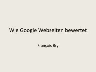 wie google webseiten bewertet