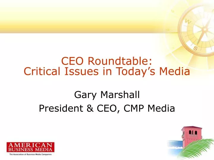 ceo roundtable critical issues in today s media