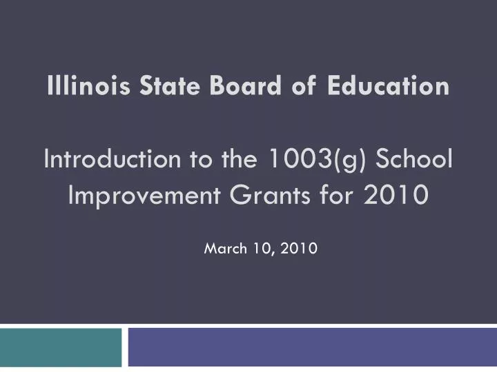 illinois state board of education introduction to the 1003 g school improvement grants for 2010