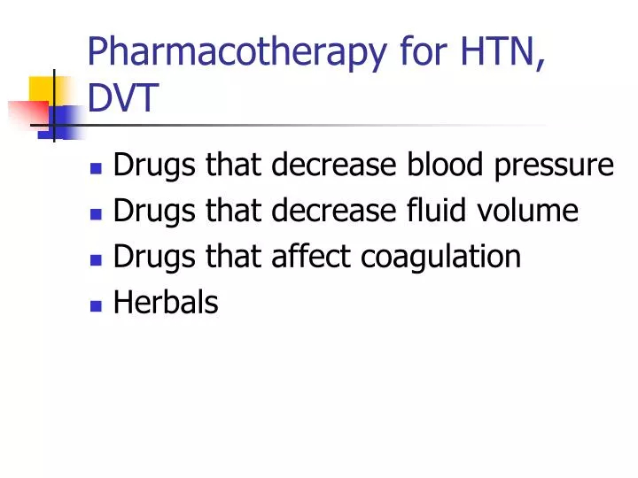pharmacotherapy for htn dvt