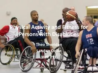 Physical Activity and Fitness for Persons with Disabilities