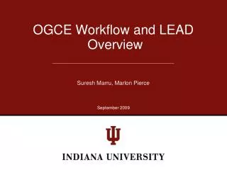 OGCE Workflow and LEAD Overview