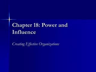 Chapter 18: Power and Influence
