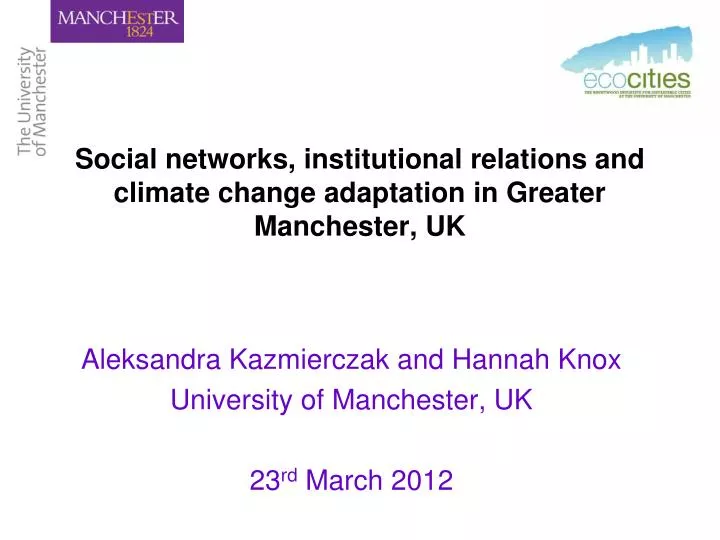 social networks institutional relations and climate change adaptation in greater manchester uk