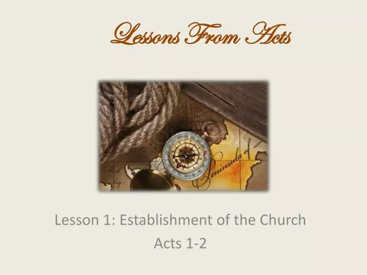lesson 1 establishment of the church acts 1 2