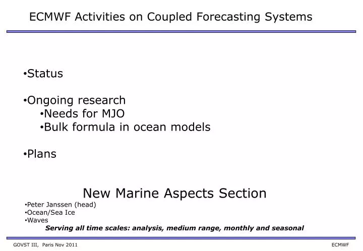 ecmwf activities on coupled forecasting systems
