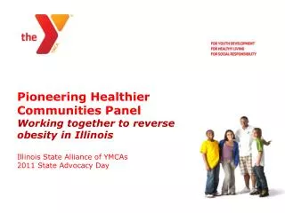 PHC Panel Presenters Dr. Damon T. Arnold, Director, Illinois Department of Public Health