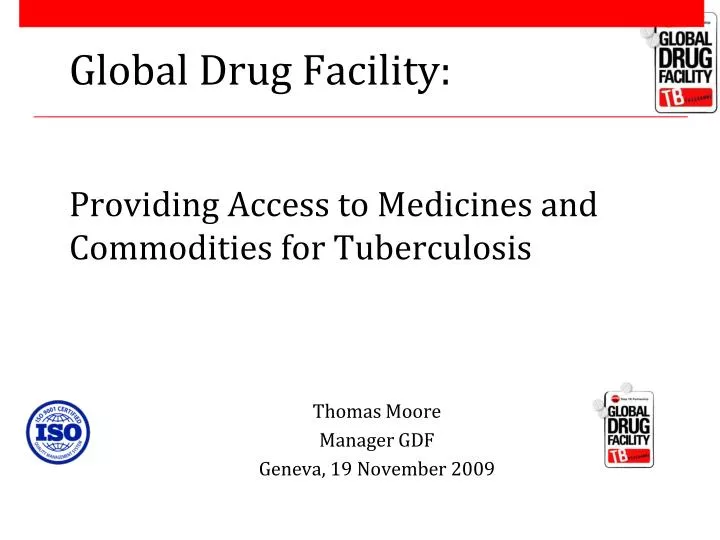 global drug facility providing access to medicines and commodities for tuberculosis