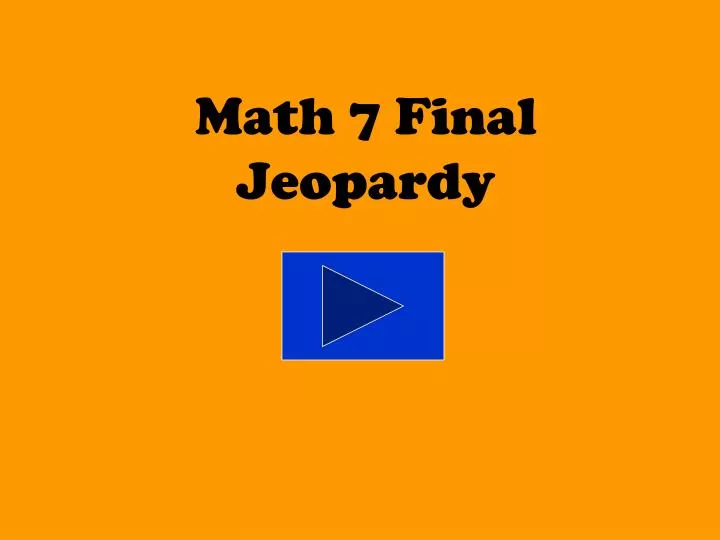 math 7 final jeopardy