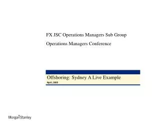 Offshoring: Sydney A Live Example