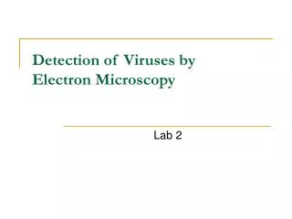 Detection of Viruses by Electron Microscopy