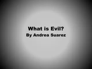 What is Evil?