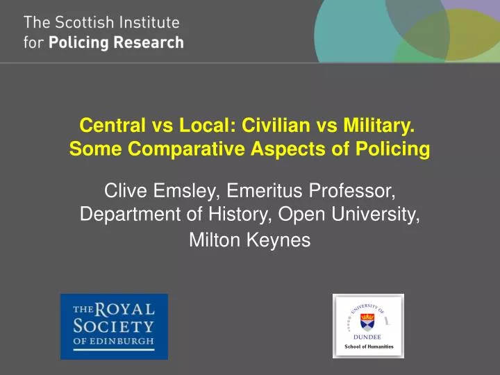 central vs local civilian vs military some comparative aspects of policing