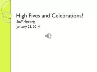 High Fives and Celebrations!