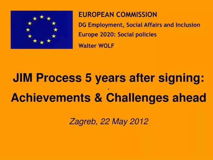 jim process 5 years after signing achievements challenges ahead zagreb 22 may 2012