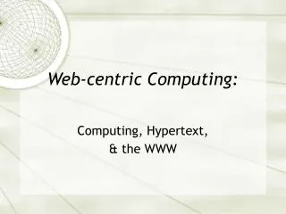 Web-centric Computing: