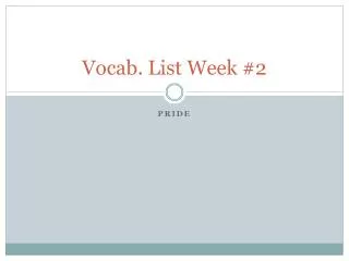 Vocab. List Week #2