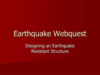 Earthquake Webquest