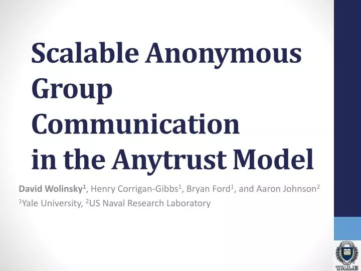 scalable anonymous group communication in the anytrust model