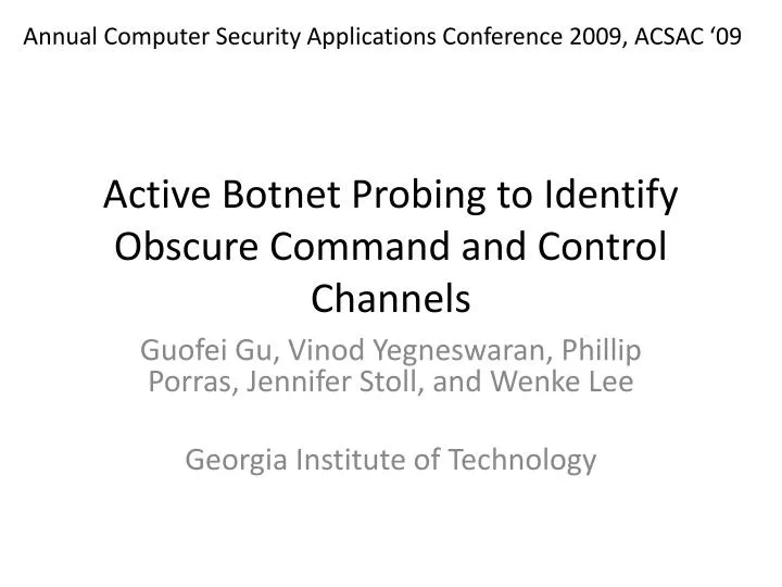 active botnet probing to identify obscure command and control channels