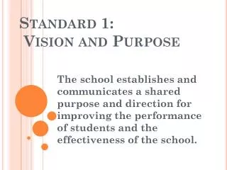 Standard 1: Vision and Purpose