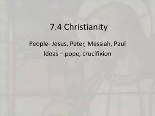 7.4 Christianity