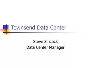 Townsend Data Center
