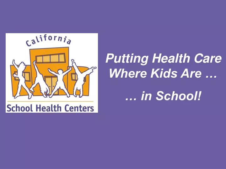 putting health care where kids are in school