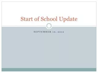 Start of School Update