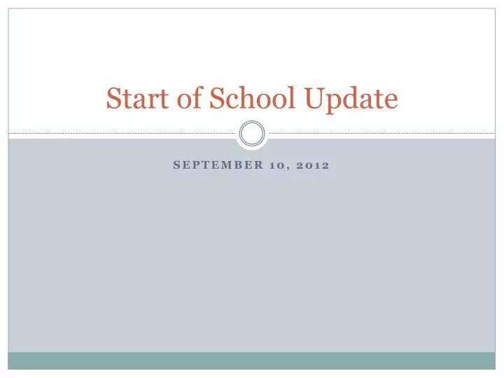 start of school update
