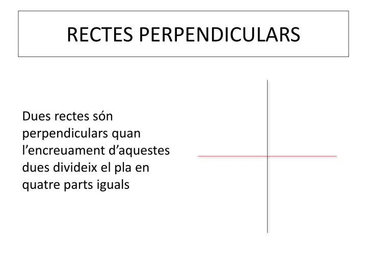 rectes perpendiculars