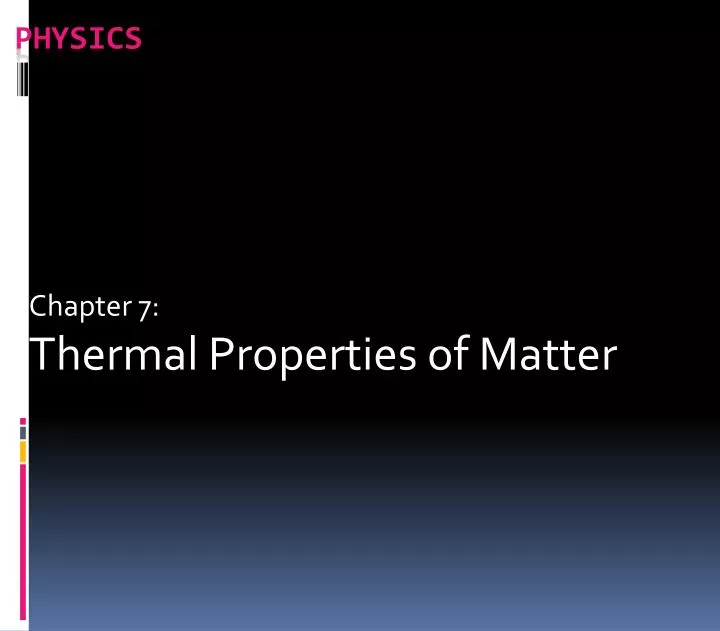 chapter 7 thermal properties of matter