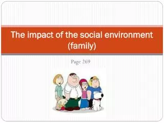 The impact of the social environment (family)